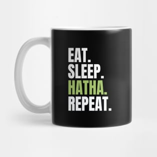 eat sleep hatha repeat Mug